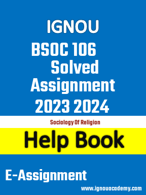 IGNOU BSOC 106 Solved Assignment 2023 2024